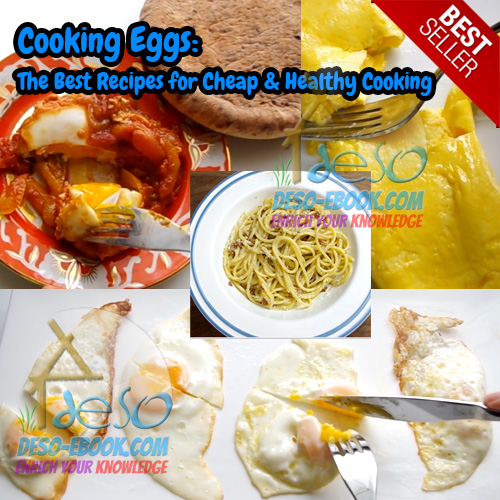 Cooking Eggs: The Best Recipes for Cheap & Healthy Cooking